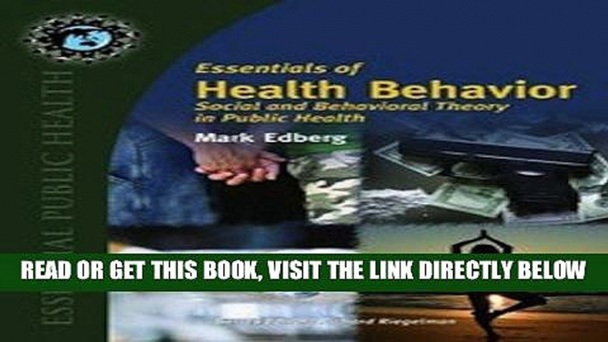 [READ] EBOOK Essentials Of Health Behavior: Social And Behavioral Theory In Public Health (Texts