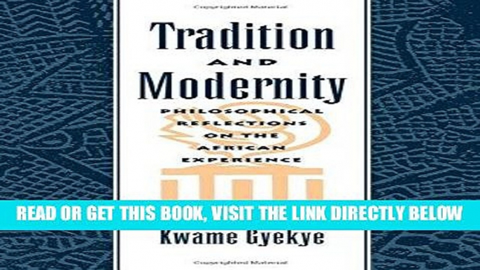 [Free Read] Tradition and Modernity: Philosophical Reflections on the African Experience Free Online