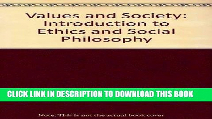 [Free Read] Values and Society: An Introduction to Ethics and Social Philosophy Full Online