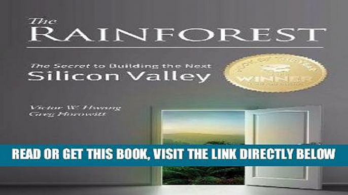 [Free Read] The Rainforest: The Secret to Building the Next Silicon Valley Free Online