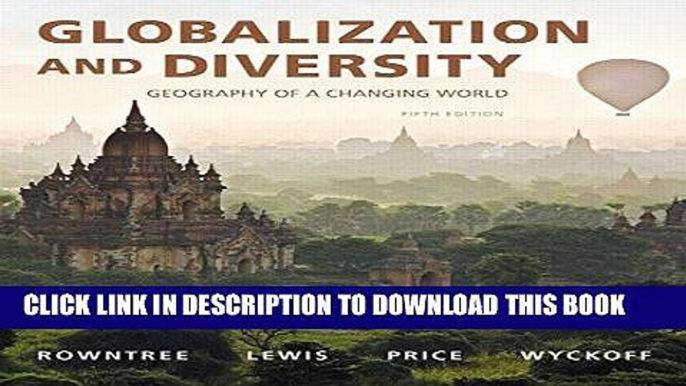 [DOWNLOAD] PDF Globalization and Diversity: Geography of a Changing World (5th Edition) New BEST