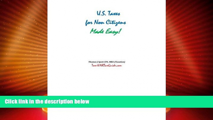 Big Deals  U.S. Taxes for Non-Citizens Made Easy!  Best Seller Books Best Seller