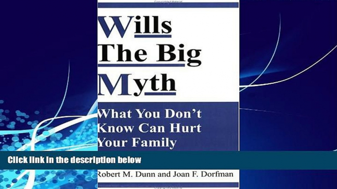 Big Deals  Wills--The Big Myth: What You Don t Know Can Hurt Your Family  Best Seller Books Best