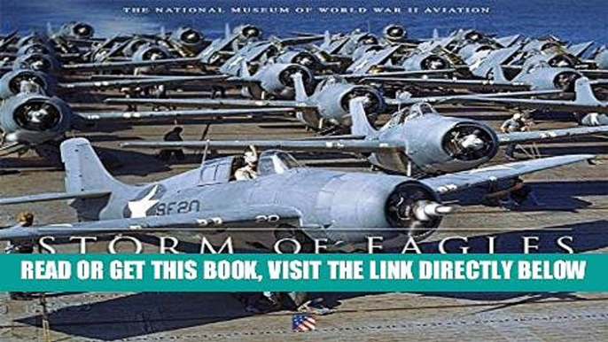 [FREE] EBOOK Storm of Eagles: The Greatest Aerial Photographs of World War II: In Association with