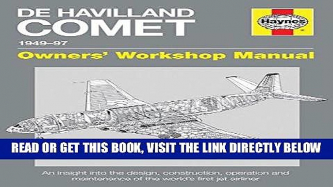 [FREE] EBOOK De Havilland Comet 1949-97: An insight into the design, construction, operation and