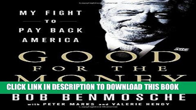 [BOOK] PDF Good for the Money: My Fight to Pay Back America New BEST SELLER