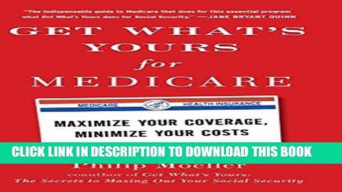 [New] Ebook Get What s Yours for Medicare: Maximize Your Coverage, Minimize Your Costs Free Online