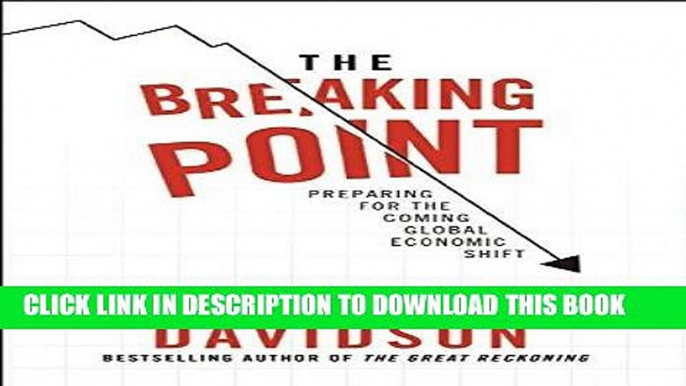 [New] Ebook The Breaking Point: Profit from the Coming Money Cataclysm Free Online