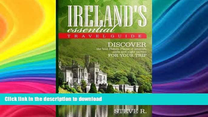 GET PDF  IrelandÂ´s Essential Travel Guide: Discover the best Hotels,Place of interest,malls and