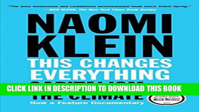 [READ] EBOOK This Changes Everything: Capitalism vs. The Climate BEST COLLECTION