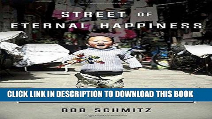 Best Seller Street of Eternal Happiness: Big City Dreams Along a Shanghai Road Free Read