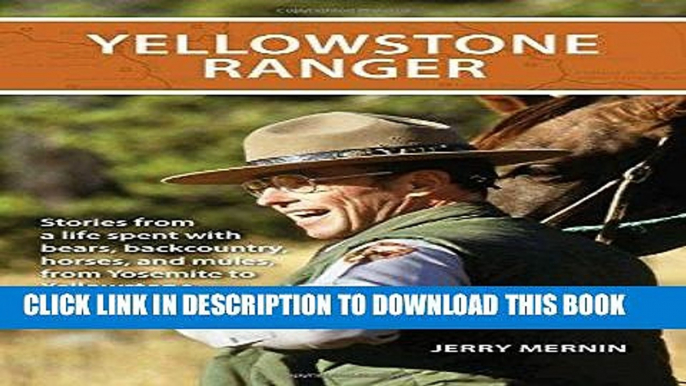 Best Seller Yellowstone Ranger Free Read