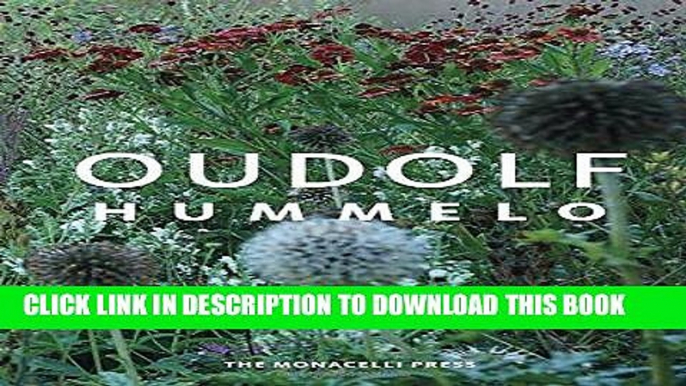 Ebook Hummelo: A Journey Through a Plantsman s Life Free Read