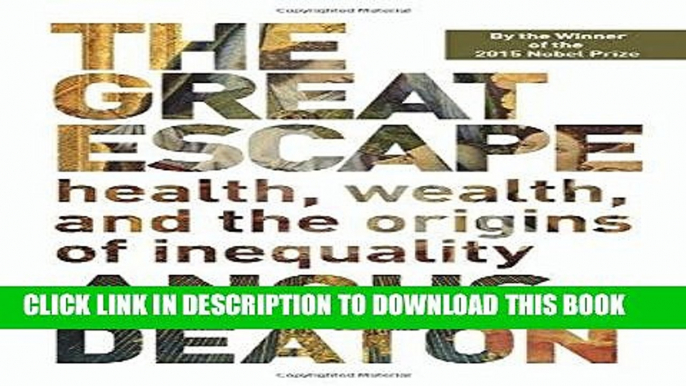 [READ] EBOOK The Great Escape: Health, Wealth, and the Origins of Inequality BEST COLLECTION