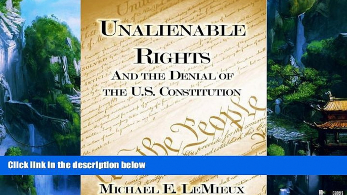 Books to Read  Unalienable Rights and the denial of the U.S. Constitution  Best Seller Books Most