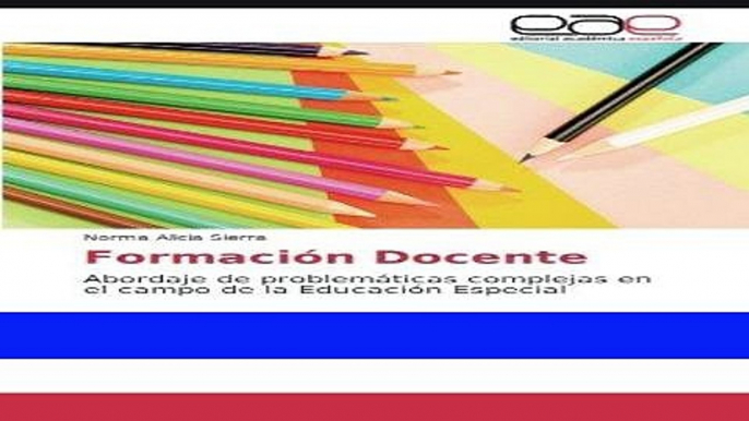 [READ] EBOOK FormaciÃ³n Docente: Abordaje de problemÃ¡ticas complejas en el campo de la EducaciÃ³n