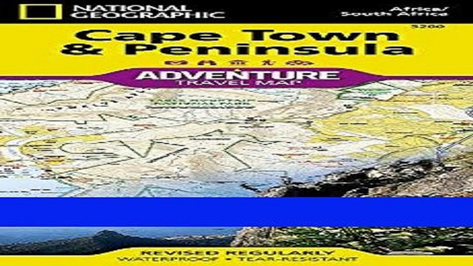 [FREE] EBOOK Cape Town and Peninsula [South Africa] (National Geographic Adventure Map) ONLINE