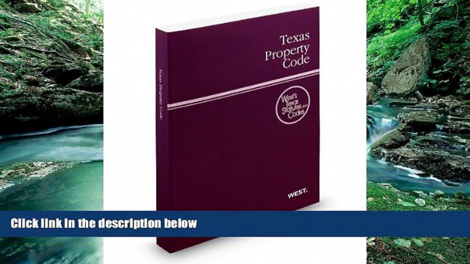 Books to Read  Texas Property Code, 2010 ed. (West s Texas Statutes and Codes)  Full Ebooks Best