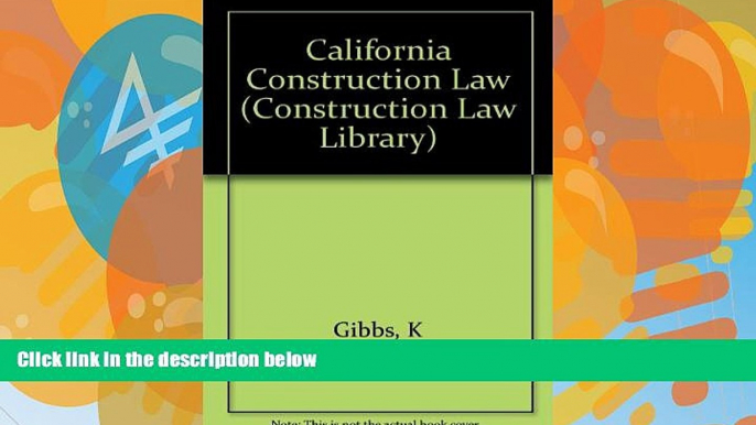 Big Deals  California Construction Law (Construction Law Library Series)  Full Ebooks Most Wanted