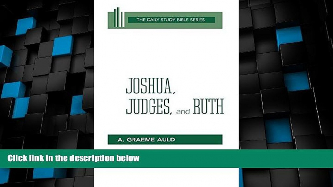 Big Deals  Joshua, Judges, and Ruth (OT Daily Study Bible Series)  Full Read Most Wanted