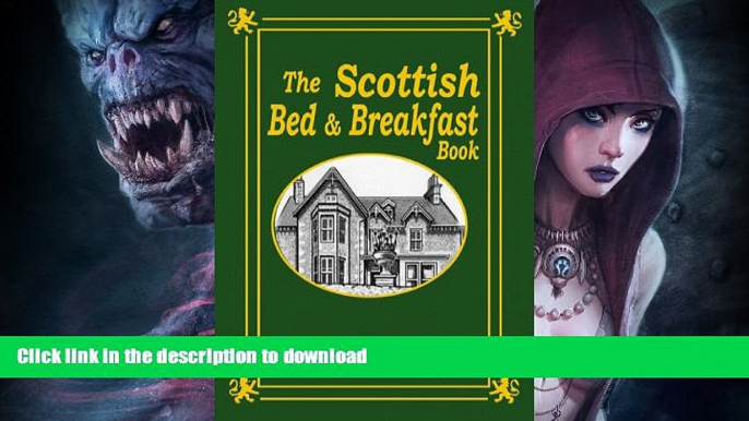 READ  The Scottish Bed and Breakfast Book: Country and Tourist Homes, Farms, Guesthouses, Inns