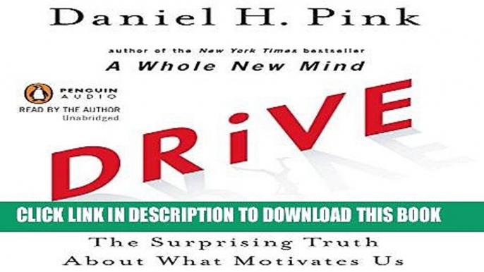 [FREE] EBOOK Drive: The Surprising Truth About What Motivates Us BEST COLLECTION