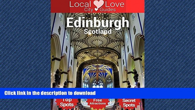 READ  Edinburgh Local Love: Travel Guide with Top 125 Spots in Edinburgh, Scotland (Scotland City