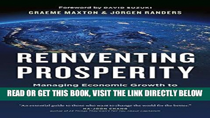 [EBOOK] DOWNLOAD Reinventing Prosperity: Managing Economic Growth to Reduce Unemployment,