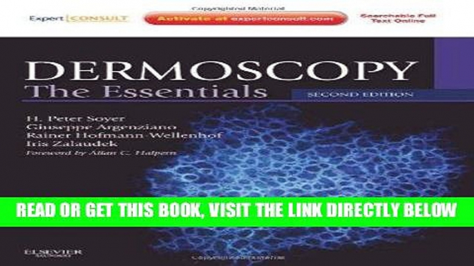 [READ] EBOOK Dermoscopy: The Essentials: Expert Consult - Online and Print, 2e BEST COLLECTION