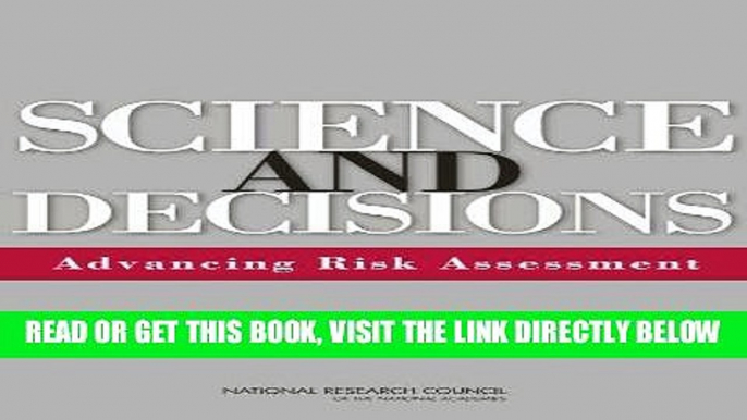 [READ] EBOOK Science and Decisions: Advancing Risk Assessment ONLINE COLLECTION