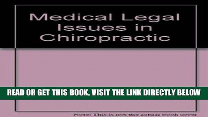 [FREE] EBOOK Medical-Legal Issues in Chiropractic ONLINE COLLECTION