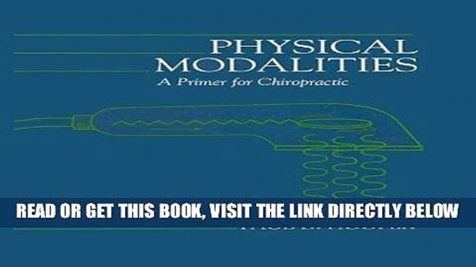 [READ] EBOOK Physical Modalities: A Primer for Chiropractic Students ONLINE COLLECTION