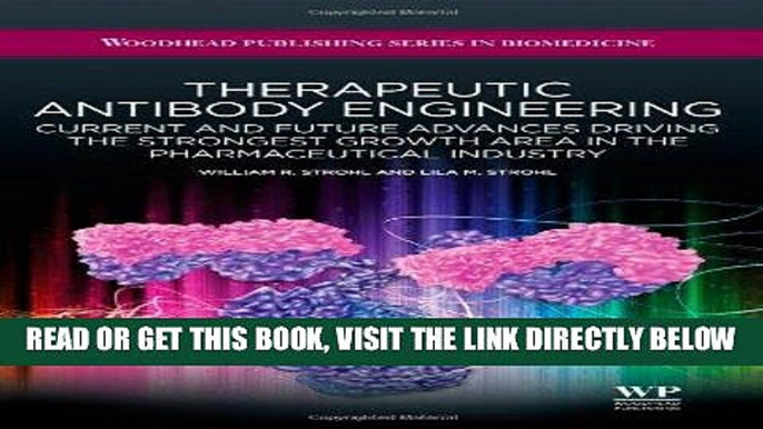 [READ] EBOOK Therapeutic Antibody Engineering: Current and Future Advances Driving the Strongest