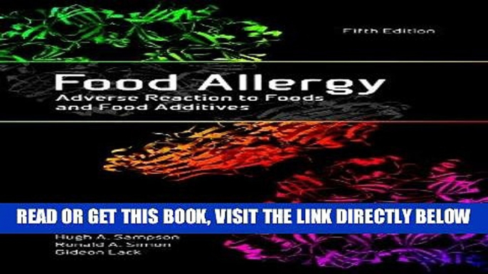 [READ] EBOOK Food Allergy: Adverse Reaction to Foods and Food Additives BEST COLLECTION