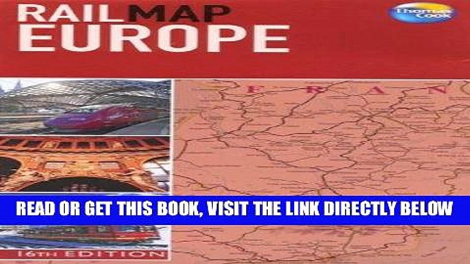 [EBOOK] DOWNLOAD Rail Map Europe, 16th (Thomas Cook Rail Map Europe) GET NOW