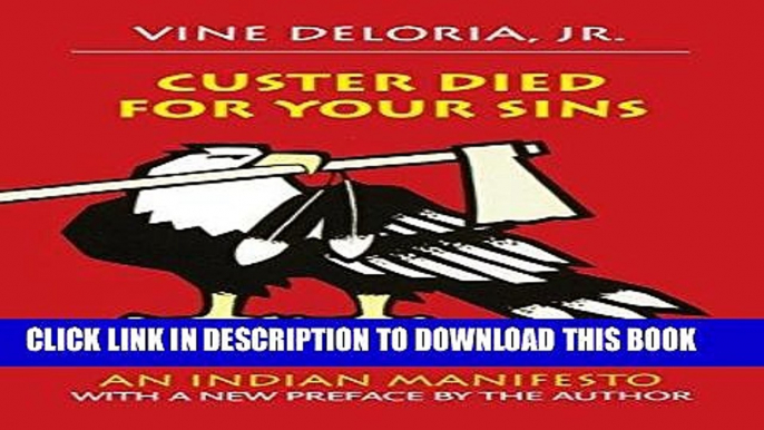 [PDF] Custer Died for Your Sins: An Indian Manifesto [Online Books]