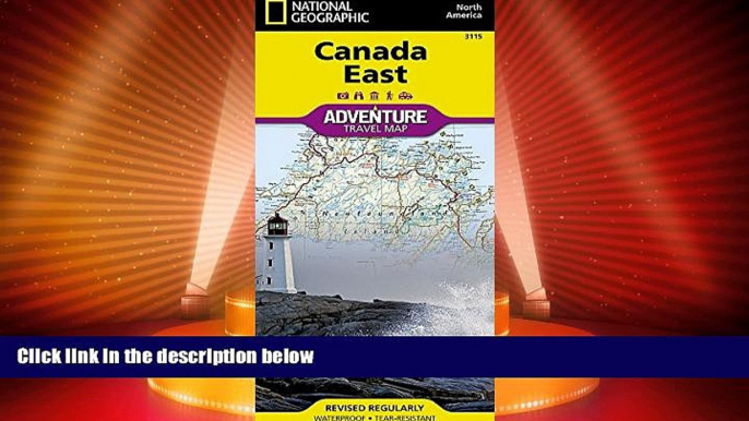 Deals in Books  Canada East (National Geographic Adventure Map)  Premium Ebooks Online Ebooks