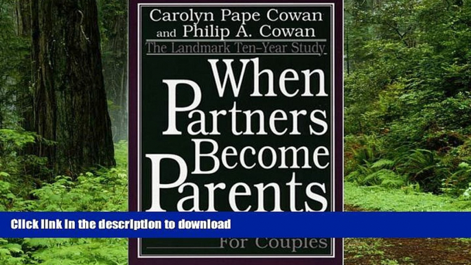 Read book  When Partners Become Parents: The Big Life Change for Couples