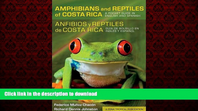 READ THE NEW BOOK Amphibians and Reptiles of Costa Rica/Anfibios y reptiles de Costa Rica: A