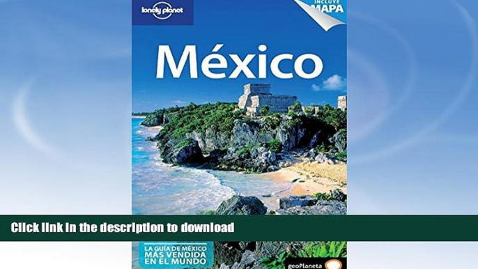 READ BOOK  Lonely Planet Mexico (Travel Guide) (Spanish Edition) FULL ONLINE