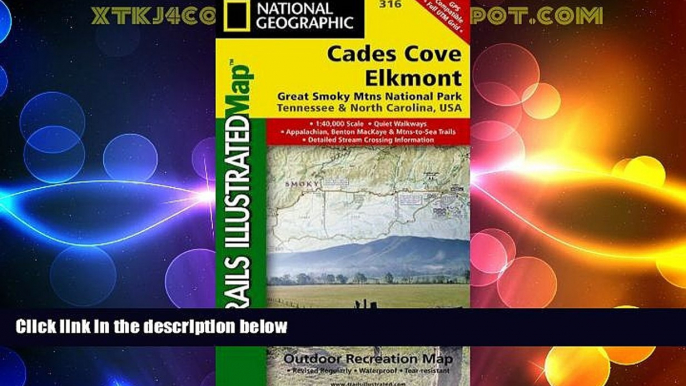 Buy NOW  Cades Cove, Elkmont: Great Smoky Mountains National Park (National Geographic Trails