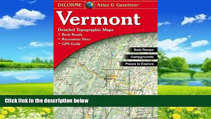 Best Buy Deals  Vermont Atlas   Gazetteer  Full Ebooks Most Wanted