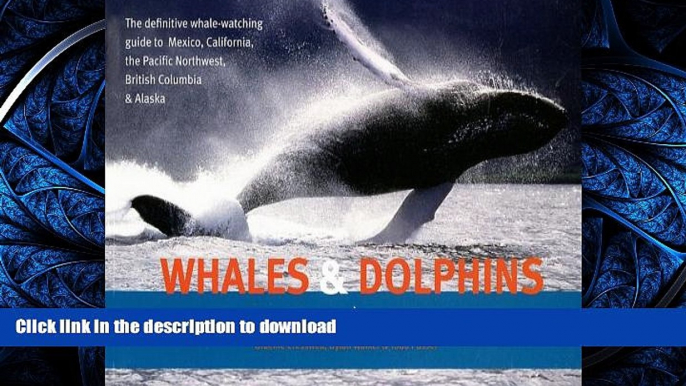 EBOOK ONLINE Whales and Dolphins of the North American Pacific: Including Seals and Other Marine