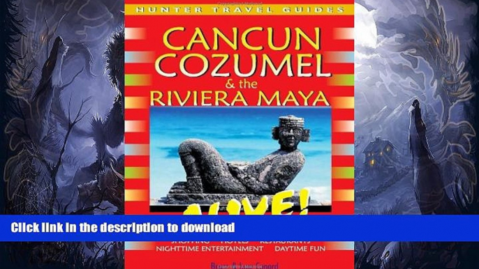 FAVORITE BOOK  Cancun, Cozumel   Riviera Maya Alive (Cancun   Cozumel Alive!) (Cancun   Cozumel