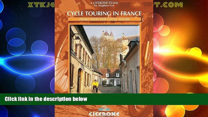 Big Sales  Cycle Touring in France: Eight selected cycle tours (Cicerone Guides)  Premium Ebooks