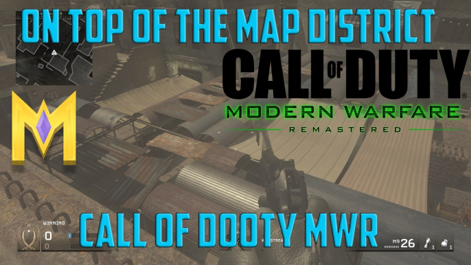 Call Of Duty: Modern Warfare Remastered - On Top of District - "COD MW Remastered Glitches"