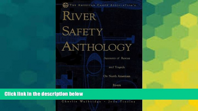 Must Have  The American Canoe Association s River Safety Anthology  Most Wanted