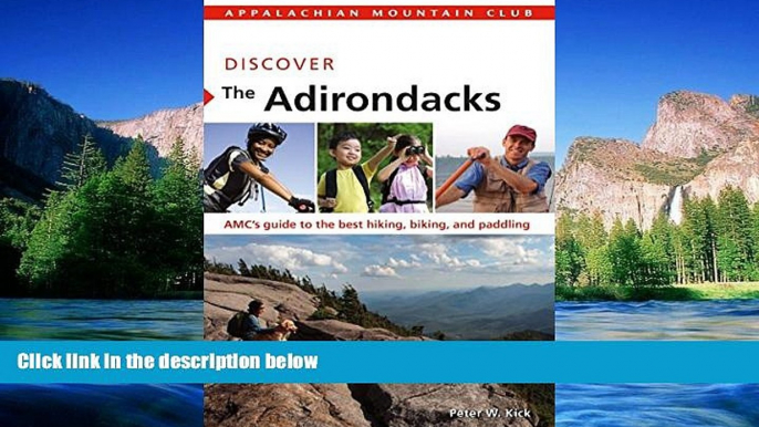 Ebook deals  Discover the Adirondacks: AMC s Guide To The Best Hiking, Biking, And Paddling (AMC