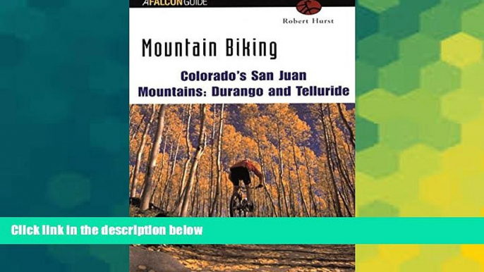 Ebook deals  Mountain Biking Colorado s San Juan Mountains: Durango and Telluride (Regional