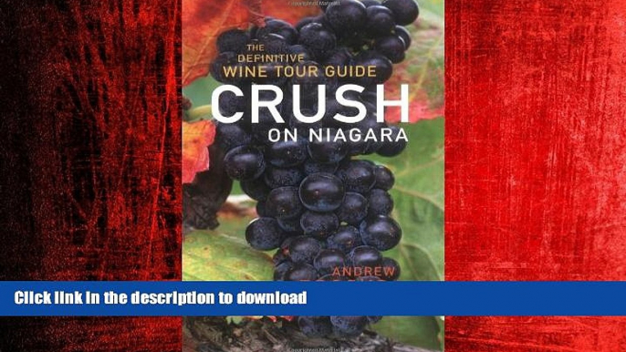 EBOOK ONLINE Crush on Niagara: The Definitive Wine Tour Guide READ PDF BOOKS ONLINE